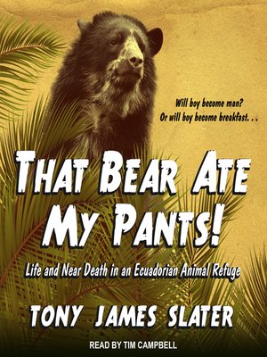 cover image of That Bear Ate My Pants!